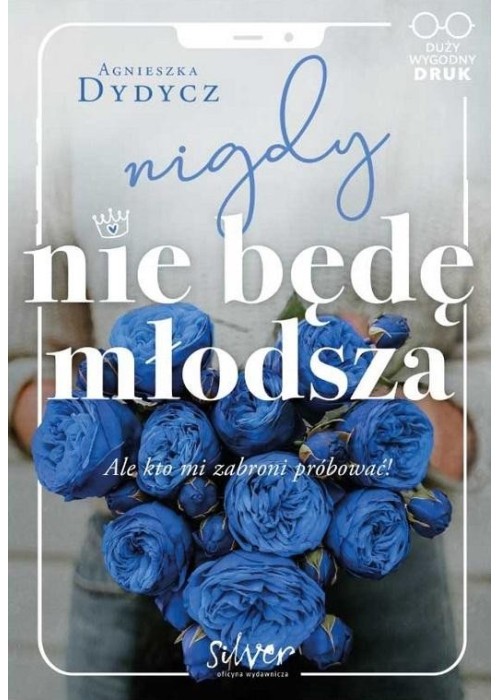 Nigdy nie będę młodsza