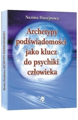 Archetypy podświadomości jako klucz do psychiki..