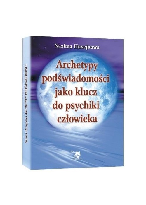 Archetypy podświadomości jako klucz do psychiki..