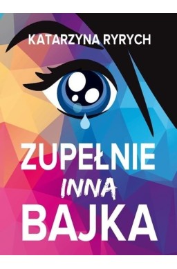 Zupełnie inna bajka