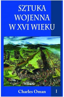 Sztuka wojenna w XVI wieku T.1