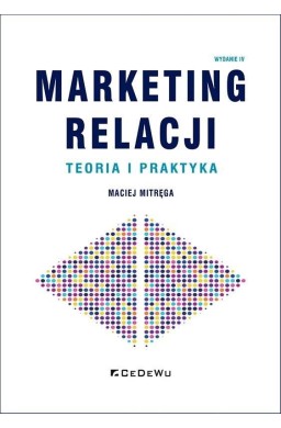 Marketing relacji - teoria i praktyka w.4