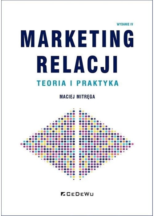 Marketing relacji - teoria i praktyka w.4