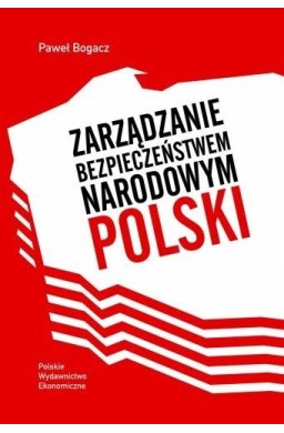 Zarządzanie bezpieczeństwem narodowym Polski