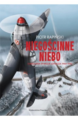 Niegościnne niebo. 4 Mieszana Dywizja Lotnicza...