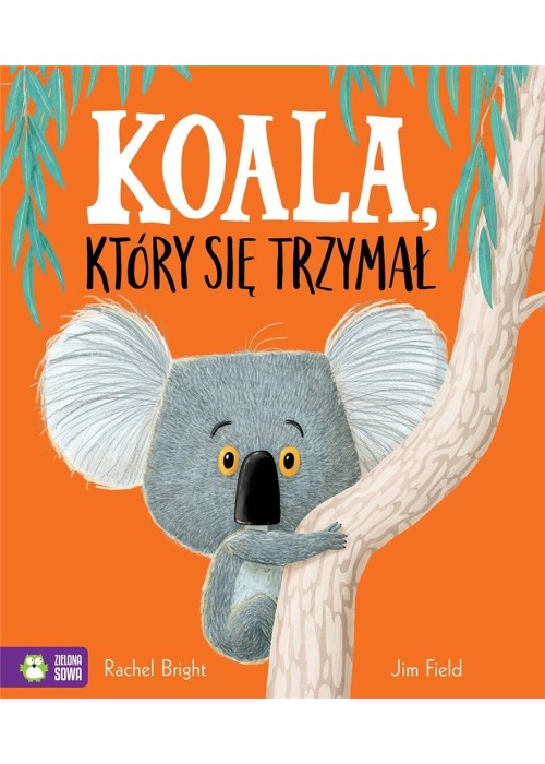Koala, który się trzymał Koala, który się trzymał