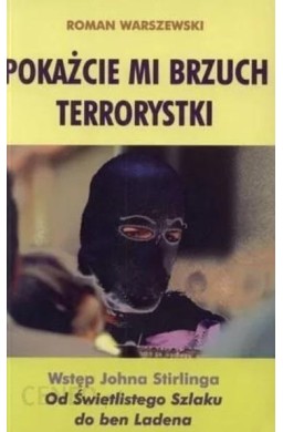 Pokażcie mi brzuch terrorystki