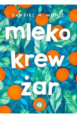 Mleko krew żar