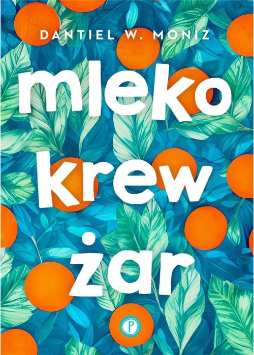 Mleko krew żar