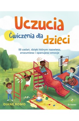 Uczucia. Ćwiczenia dla dzieci