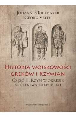 Historia wojskowości Greków i Rzymian część II