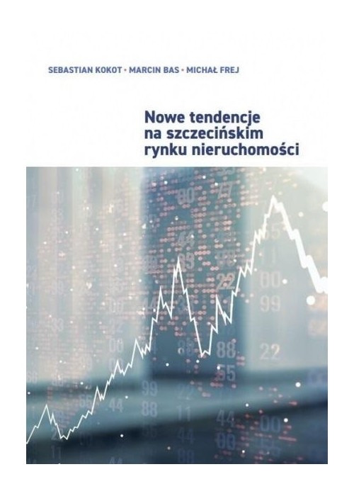 Nowe tendencje na szczecińskim rynku nieruchomości