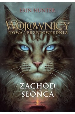 Wojownicy. Nowa przepowiednia T.6 Zachód.. w.2023
