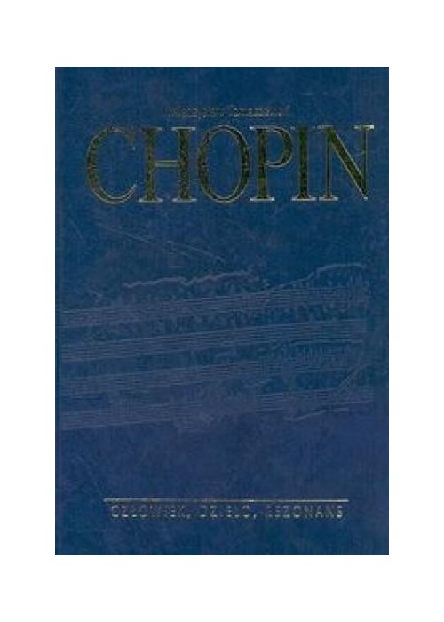 Chopin człowiek, dzieło, rezonans
