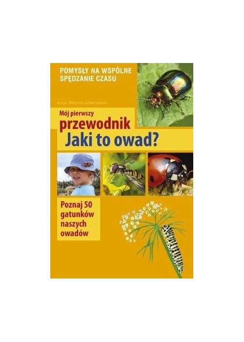 Mój pierwszy przewodnik. Jaki to owad?