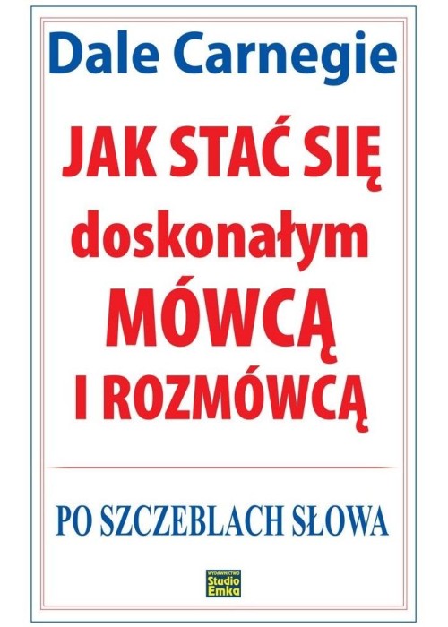 Jak stać się doskonałym mówcą i rozmówcą