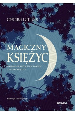 Magiczny księżyc. Czerp z niego energię i połącz..