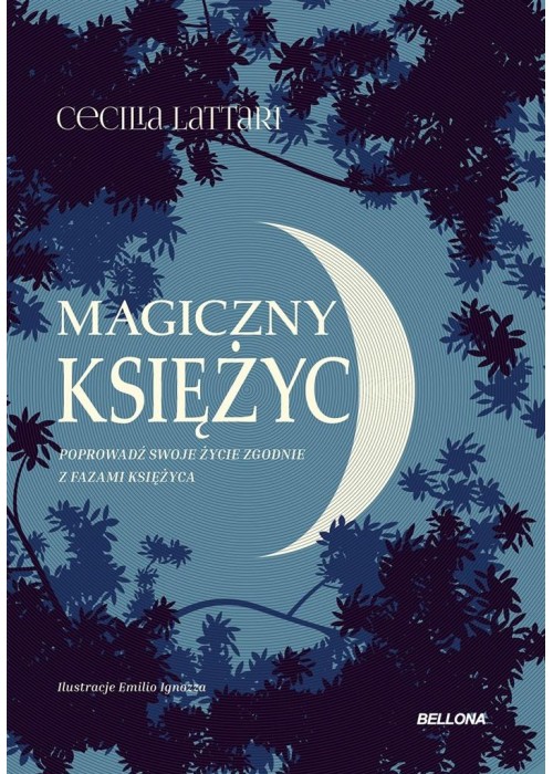 Magiczny księżyc. Czerp z niego energię i połącz..
