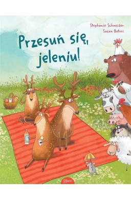 Przesuń się, jeleniu!