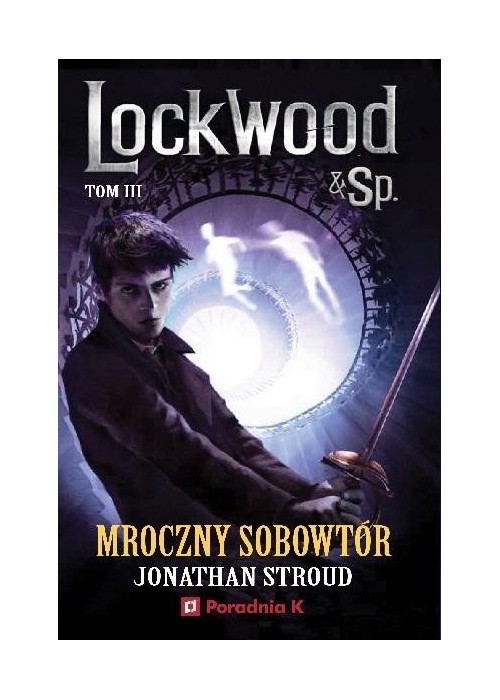Lockwood i spółka T.3 Mroczny sobowtór