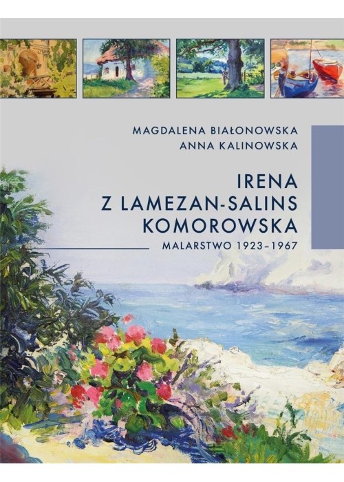 Irena z Lamezon-Salin Komorowska. Malarstwo...