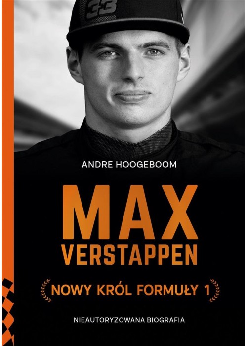 Max Verstappen. Nowy król Formuły 1