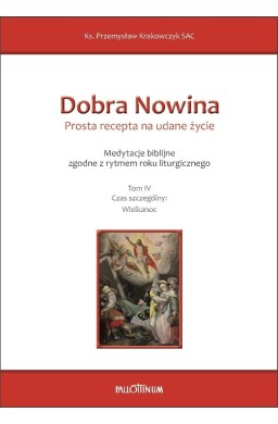 Dobra Nowina. Prosta recepta na udane życie T.4