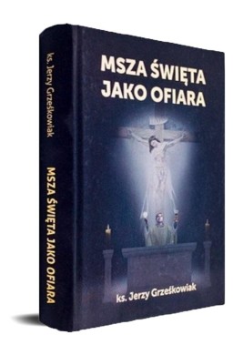 Msza święta jako Ofiara