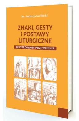 Znaki, gesty i postawy liturgiczne