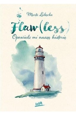 Flaw(less). Opowiedz mi naszą historię