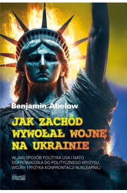 W jaki sposób polityka USA i NATO doprowadziła..