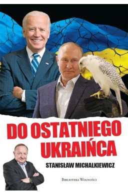 Do ostatniego Ukraińca