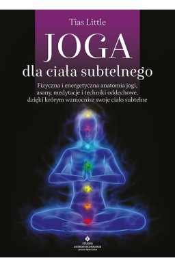 Joga dla ciała subtelnego