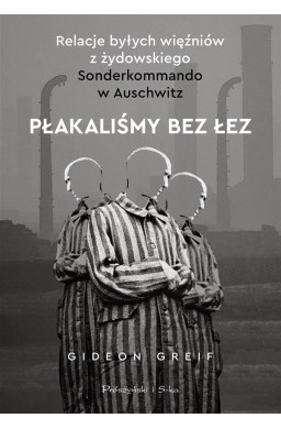 Płakaliśmy bez łez