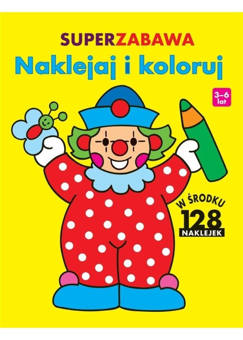 Superzabawa. Naklejaj i koloruj Superzabawa. Naklejaj i koloruj