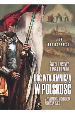 Bóg wtajemnicza w polskość