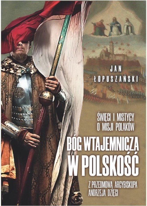 Bóg wtajemnicza w polskość