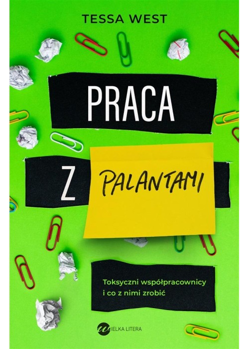 Praca z palantami. Toksyczni współpracownicy..