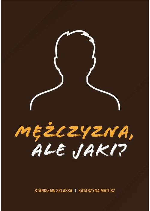 Mężczyzna, ale jaki?