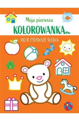 Moja pierwsza kolorowanka. Moje pierwsze słowa