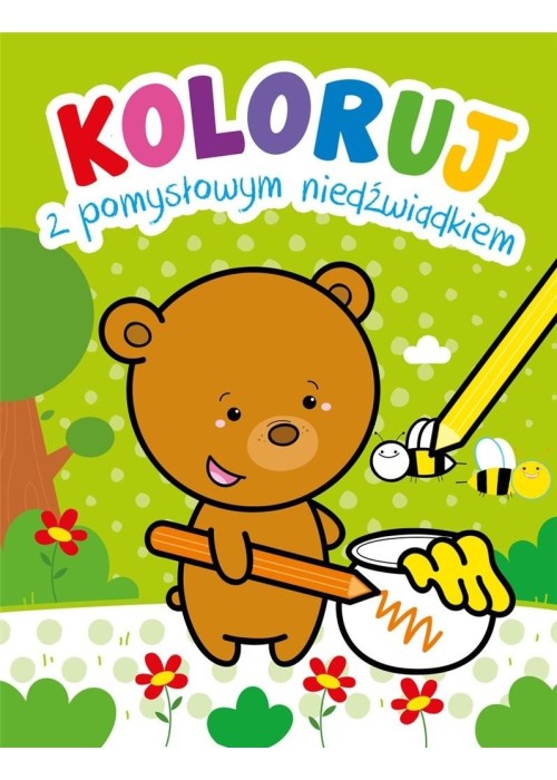 Koloruj z pomysłowym niedźwiadkiem