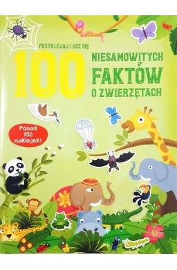 100 niesamowitych faktów o zwierzętach