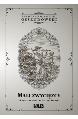 Mali zwycięzcy (Przygody dzieci w Pustyni Szamo)