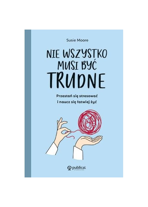 Nie wszystko musi być trudne