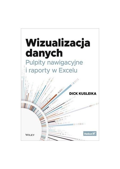 Wizualizacja danych. Pulpity nawigacyjne...
