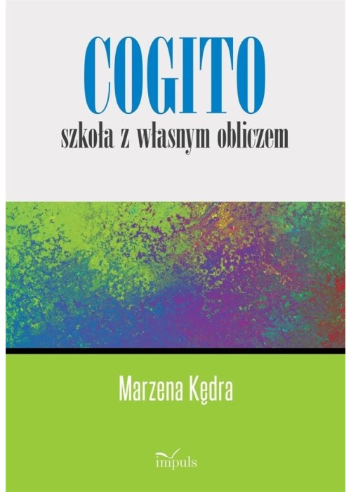 Cogito szkoła z własnym obliczem