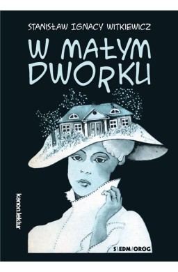 W małym dworku