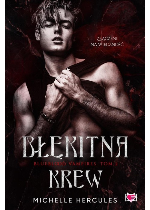 Blueblood Vampires T.2 Błękitna krew Blueblood Vampires T.2 Błękitna krew