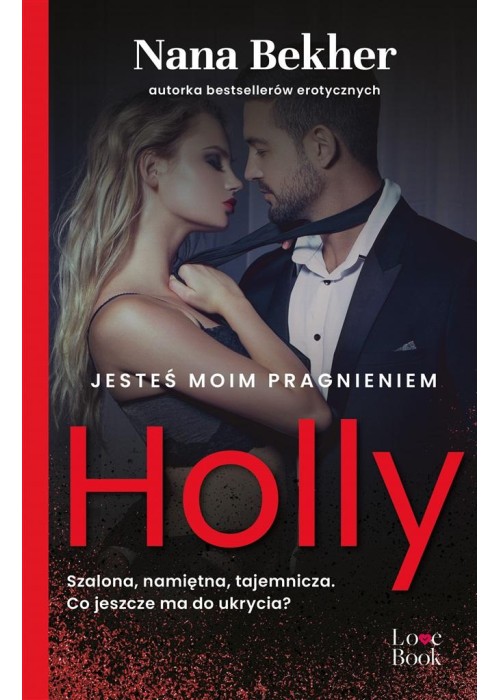 Jesteś moim pragnieniem. Holly