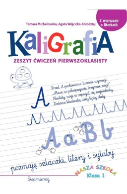 Kaligrafia. Zeszyt ćwiczeń pierwszoklasisty